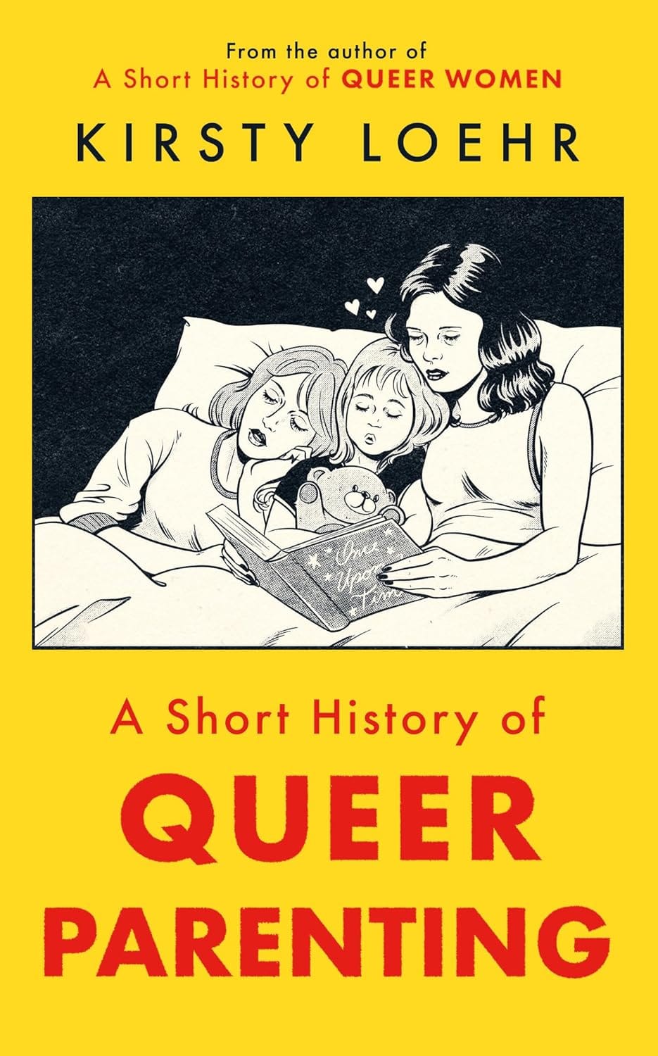 Short History of Queer Parenting by Kirsty Loehr