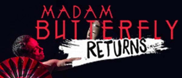 PREVIEW: Madam Butterfly Returns