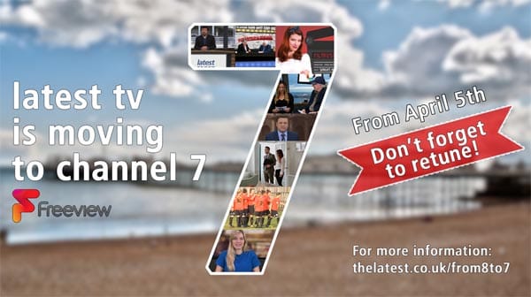 Brighton’s Latest TV to move to freeview channel 7