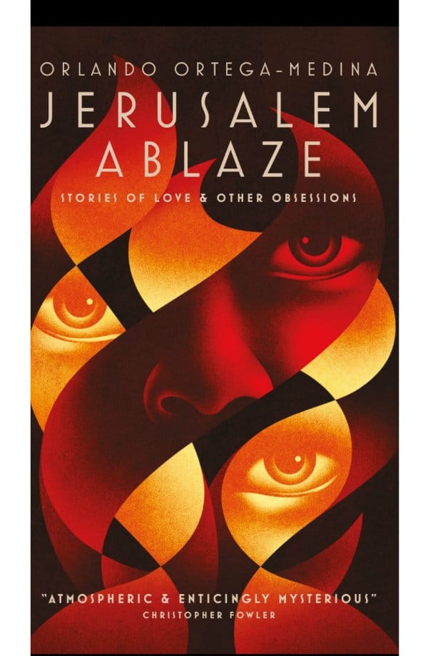 BOOK REVIEW: Jerusalem Ablaze:  Orlando Ortega-Medin