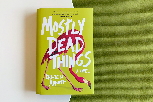 BOOK REVIEW: Mostly Dead Things by  Kirsten Arnett