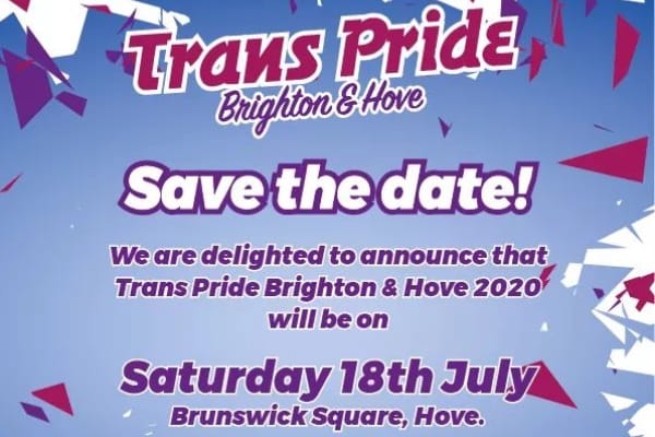 Putting the T First! Trans Pride Brighton 2020 save the date!