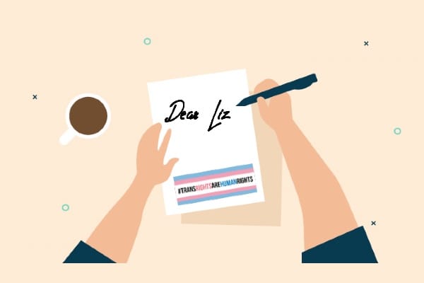 Write a letter to Liz about Trans Equality