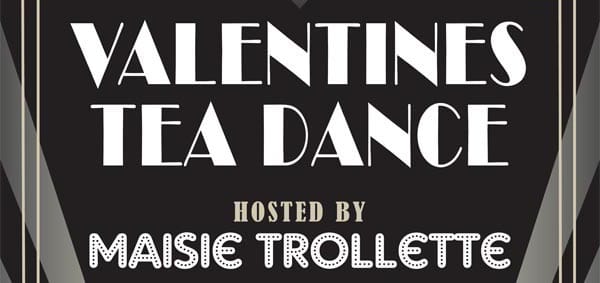 B RIGHT ON LGBT Festival: Valentines Tea Dance hosted by Maisie Trollette