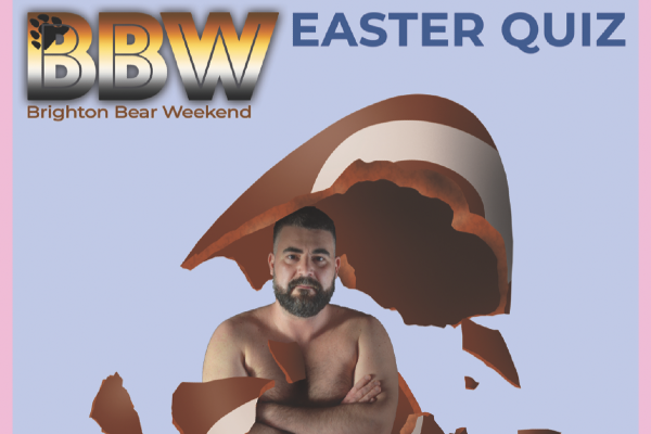 Brighton Bear Weekend’s Big Easter Quiz 9th April