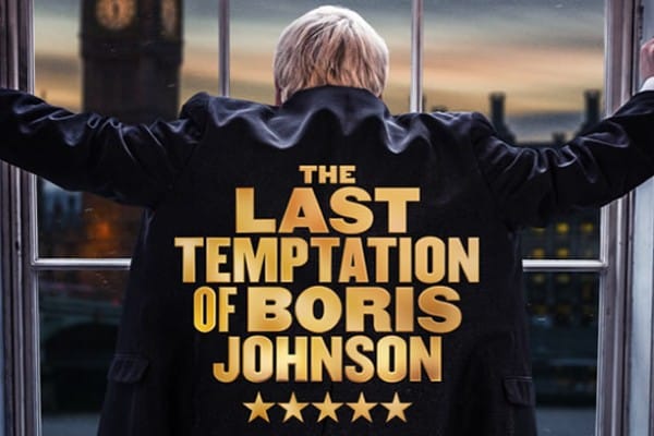 REVIEW: The Last Temptation of Boris Johnson @ Devonshire Park
