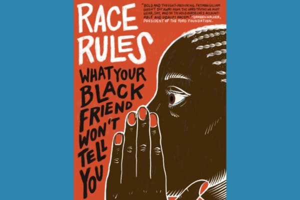 Book Review Race Rules: What Your Black Friends Won’t Tell You by Fatimah Gilliam