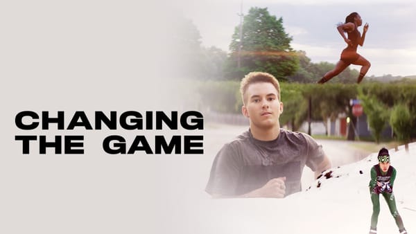 Award-winning film Changing The Game, which sheds light on realities for trans teen athletes, to be released on UK streaming platforms post-Olympics