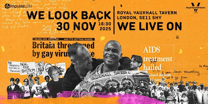 Impulse London to host World AIDS Day event honouring lives lost and celebrating power of community at Royal Vauxhall Tavern