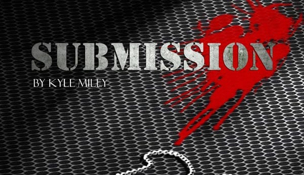 PREVIEW: Submission by Kyle Miley