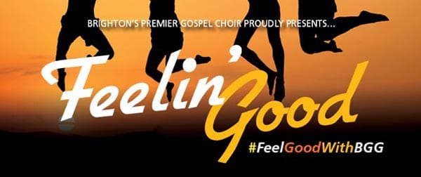 PREVIEW: ‘Feelin’ Good’ with Brighton Goes Gospel