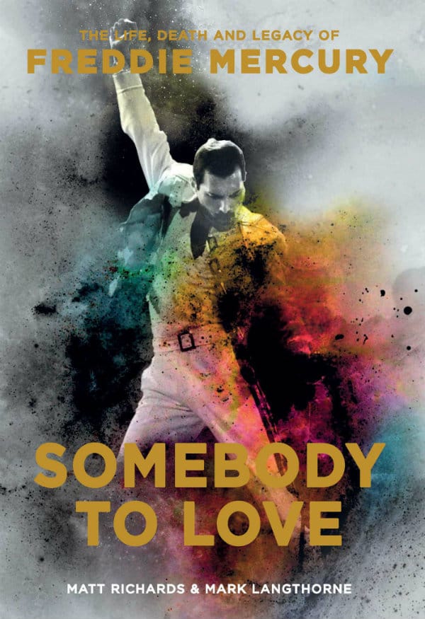 BOOK REVIEW: Somebody to Love  The Life, Death and Legacy of Freddie Mercury