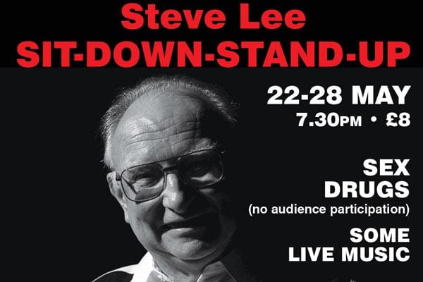 BRIGHTON FESTIVAL FRINGE: Steve Lee: Sit down Stand up!