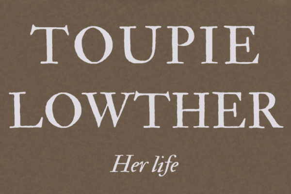Toupie Lowther: Her life by Val Brown: Book Launch