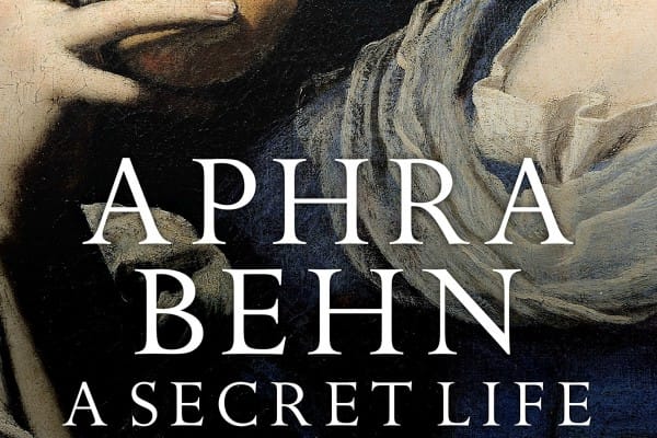 BOOK REVIEW: Aphra Behn: A Secret Life by Janet Todd