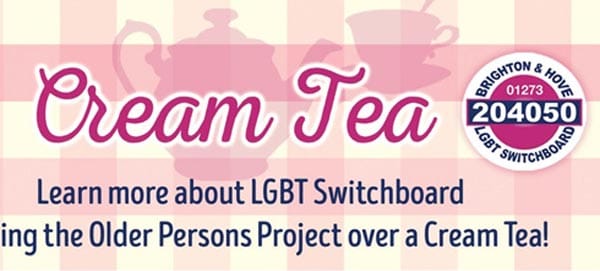 B RIGHT ON LGBT Community Festival: Cream tea with LGBT Switchboard