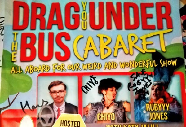 REVIEW: Drag You Under The Bus Cabaret @ Komedia