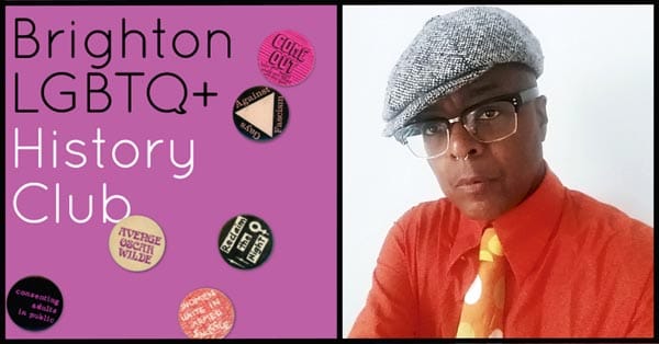 PREVIEW: Brighton LGBTQ+ History Club returns!