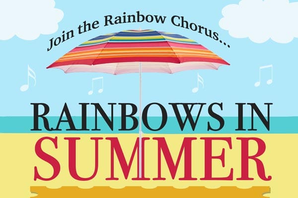 PREVIEW: Rainbow Chorus presents ‘Rainbows in Summer’