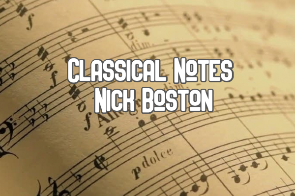 ‘Classical Notes’: Nick Boston tunes into the best classical music in May Gscene