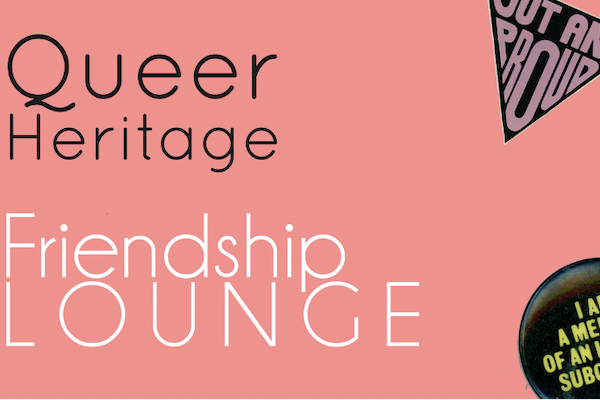 Friendship Lounge with Queer in Brighton, Feb 14
