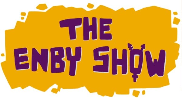 November 8: THE ENBY SHOW, starring Anubis Finch and Carrot