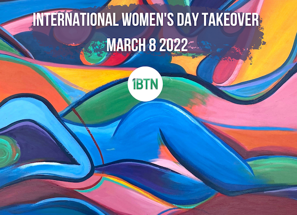 1BTN announces International Women’s Day Takeover with 24 hours of programming