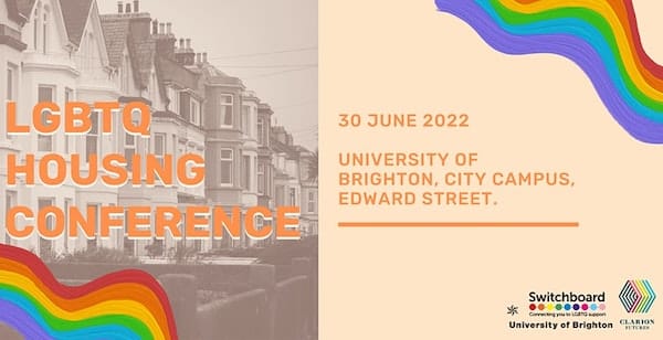 Brighton & Hove LGBTQ+ Switchboard announces LGBTQ+ Housing Conference