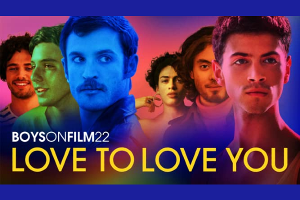 FILM REVIEW: Boys On Film 22 – Love To Love You