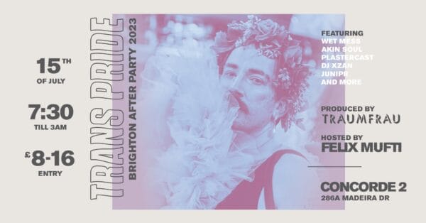 Traumfrau and Trans Pride Brighton & Hove to bring night of fierce and joyful celebration to Concorde 2 on Saturday, July 15
