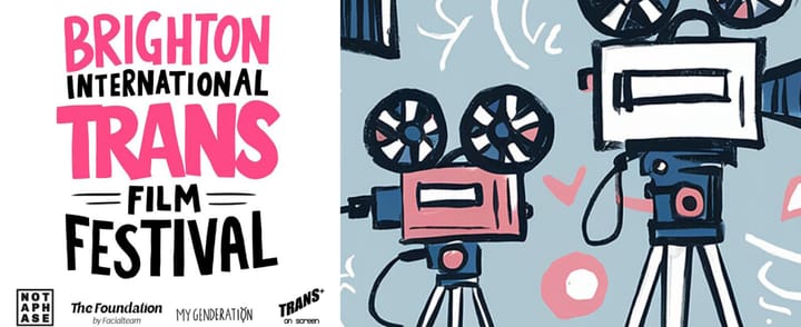 Organisers of Brighton International Trans Film Festival seek short films exploring trans lives and experiences worldwide