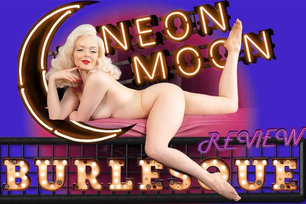 Review: Neon Moon Burlesque Review at Brighton Fringe
