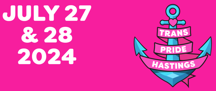 Trans Pride Hastings to bring trans joy to the town on 27 and 28 July