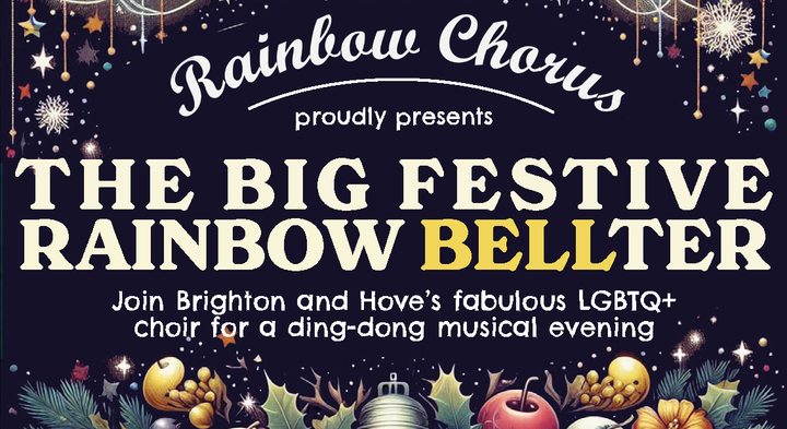 Ding dong! Brighton & Hove’s LGBTQ+ Rainbow Chorus drop details of their ‘Big Festive Rainbow Bellter’