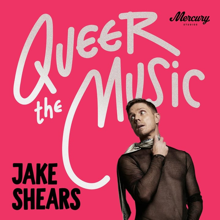 Podcast ‘QUEER THE MUSIC: Jake Shears on the Songs That Changed Lives’ to return on 17 June