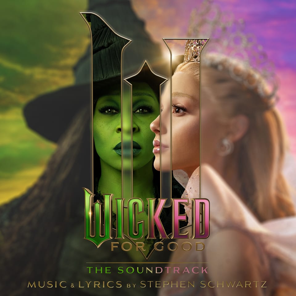 OH MY OZ! The Wicked: For Good soundtrack is here