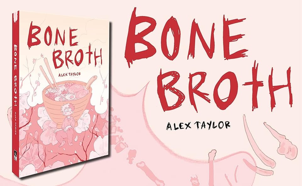Bone Broth by Alex Taylor