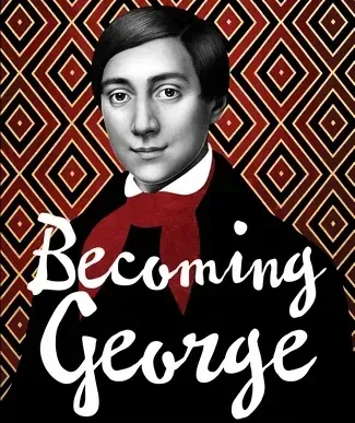 Becoming George by Fiona Sampson