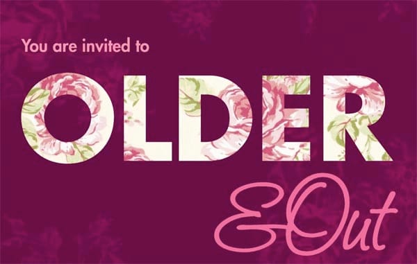 Older and Out