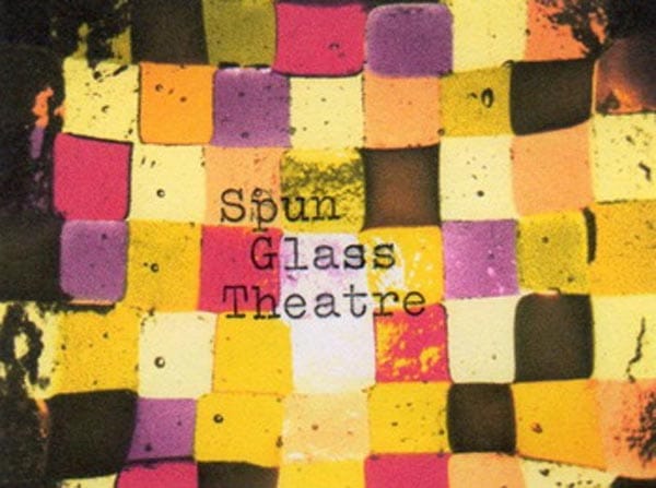 Spun Glass Theatre