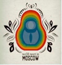 We'll meet in MOSCOW